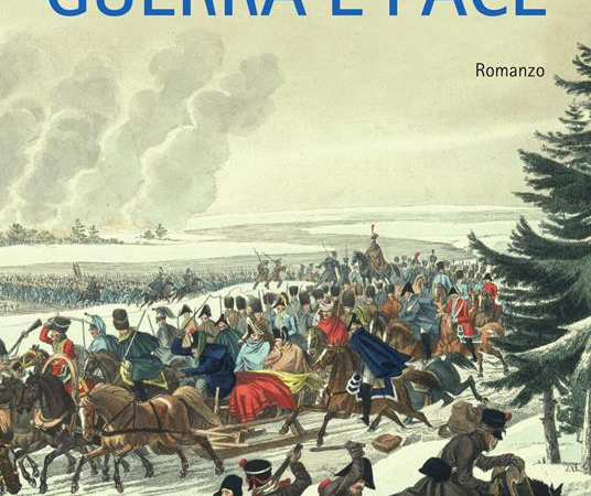 La sintesi: Guerra e Pace di Lev Tolstoj