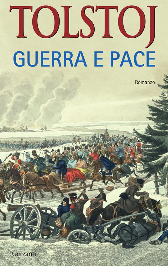 La sintesi: Guerra e Pace di Lev Tolstoj