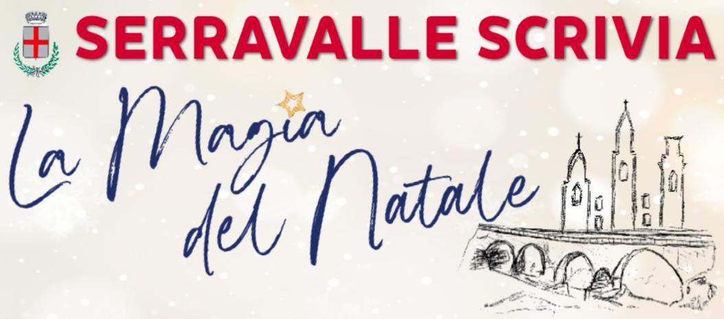 Serravalle Scrivia: un dicembre ricchissimo di eventi porta la Magia del Natale in città!